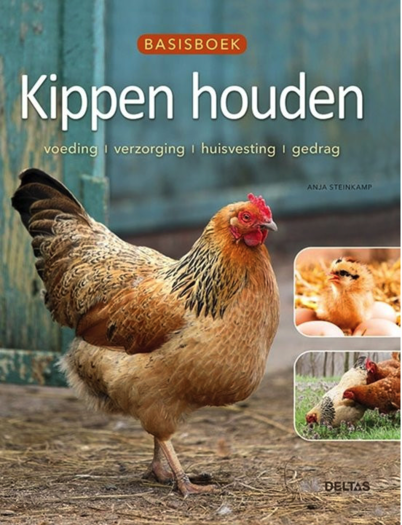 ontrouw Rijpen Anesthesie Basisboek kippen houden' - Anja Steinkamp - Natuurlijker leven