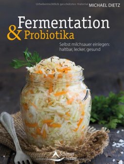 &#039;Fermentation &amp; Probiotika&#039; Michael Dietz