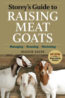 &#039;Storey&#039;s Guide to Raising Meat Goats&#039; - Maggie Sayer